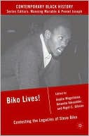 Book Biko Lives!: Contesting the Legacies of Steve Biko (Contemporary Black History) free