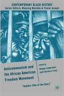 Book Anticommunism and the African American Freedom Movement: Another Side of the Story (Contemporary Black History) free