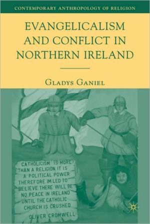 Book Evangelicalism and Conflict in Northern Ireland (Contemporary Anthropology of Religion) free