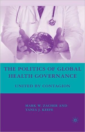 Book The Politics of Global Health Governance: United by Contagion free