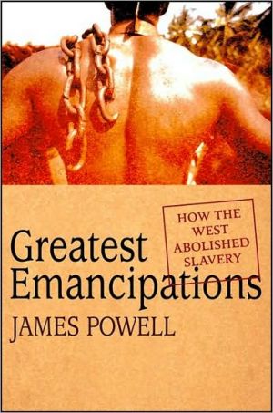 Book Greatest Emancipations: How the West Abolished Slavery free