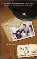 Book My Life with Che: The Making of a Revolutionary free