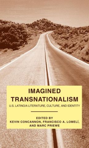Book Imagined Transnationalism: U.S. Latino/a Literature, Culture, and Identity free
