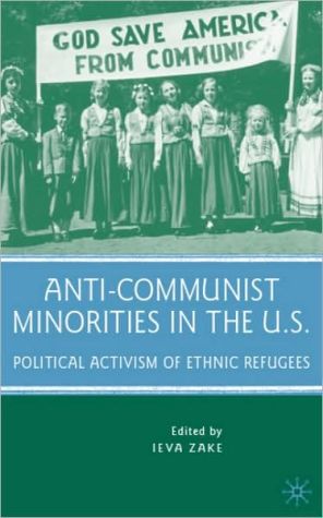 Book Anti-Communist Minorities in the U.S.: Political Activism of Ethnic Refugees free