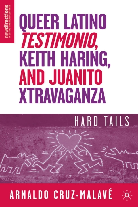 Book Queer Latino Testimonio, Keith Haring, and Juanito Xtravaganza free