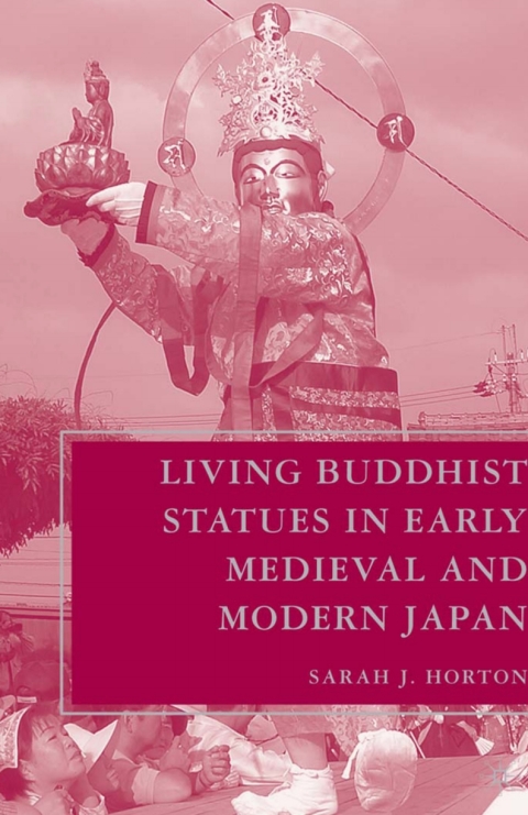 Book Living Buddhist Statues in Early Medieval and Modern Japan free