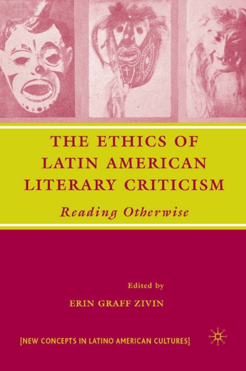 Book The Ethics of Latin American Literary Criticism free