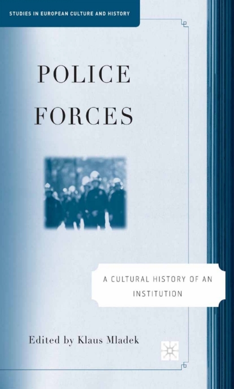 Book Police Forces: A Cultural History of an Institution free