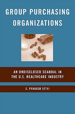Book Group Purchasing Organizations: An Undisclosed Scandal in the U.S. Healthcare Industry free