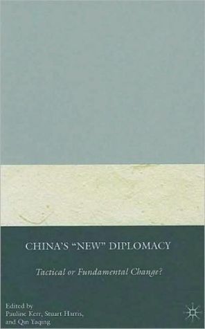 Book China's "New" Diplomacy: Tactical or Fundamental Change? (Palgrave Series in Asian Governance) free