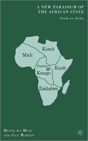 Book A New Paradigm of the African State: Fundi wa Afrika free