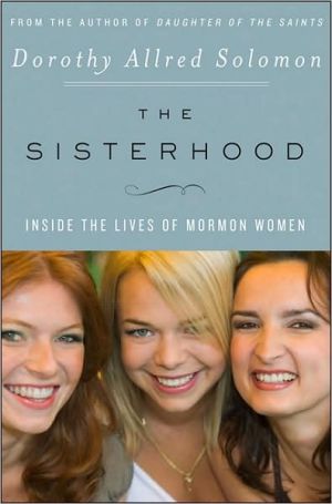 Book The Sisterhood: Inside the Lives of Mormon Women free