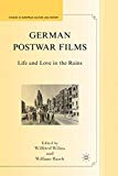 Book German Postwar Films: Life and Love in the Ruins (Studies in European Culture and History) free