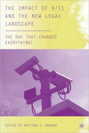 Book The Impact Of 9/11 And The New Legal Landscape: The Day That Changed Everything? free