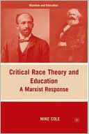 Book Critical Race Theory and Education: A Marxist Response (Marxism and Education) free