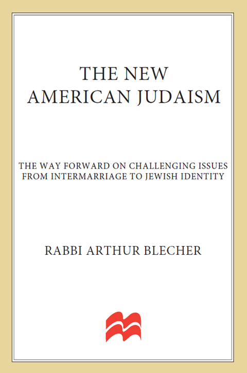 Book The New American Judaism: The Way Forward on Challenging Issues from Intermarriage to Jewish Identity free