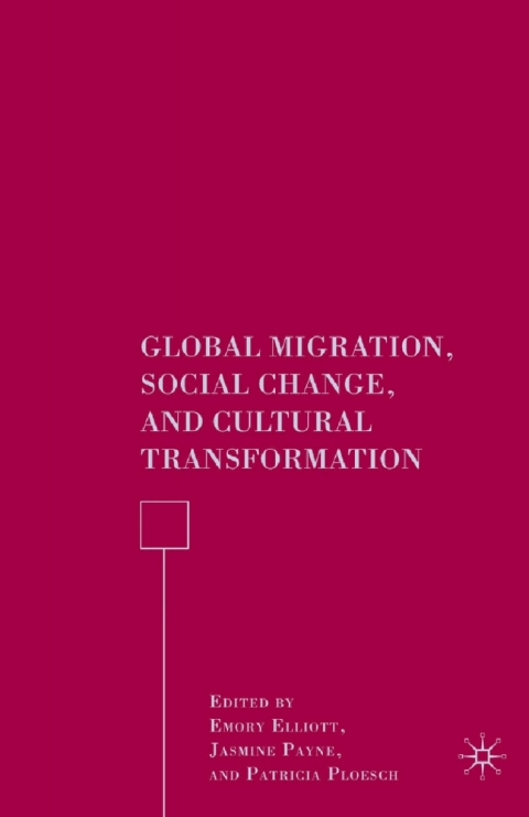 Book Global Migration, Social Change, and Cultural Transformation free