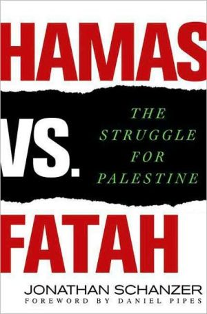 Book Hamas vs. Fatah: The Struggle For Palestine free
