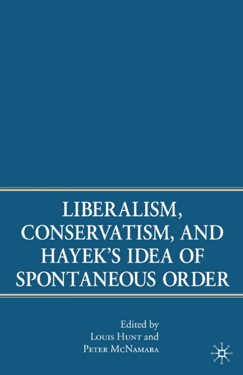 Book Liberalism, Conservatism, and Hayek's Idea of Spontaneous Order free