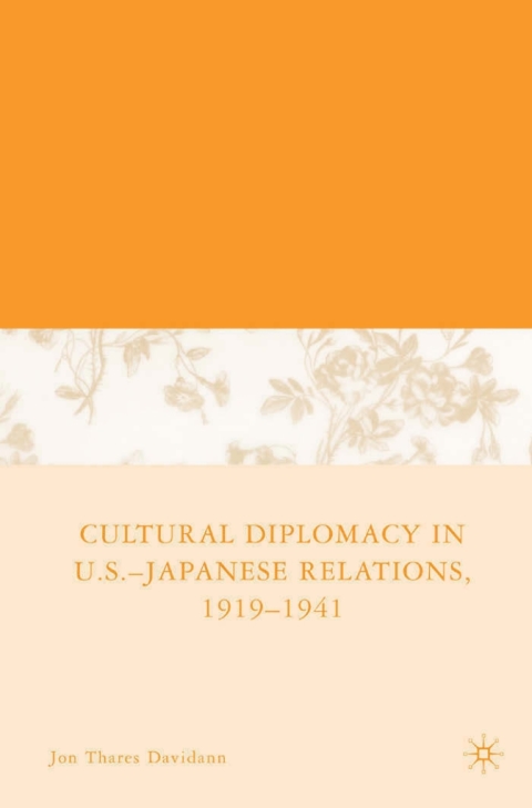 Book Cultural Diplomacy in U.S.-Japanese Relations, 1919-1941 free