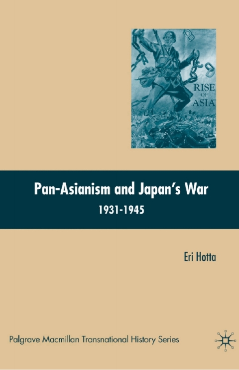 Book Pan-Asianism and Japan's War 1931-1945 free