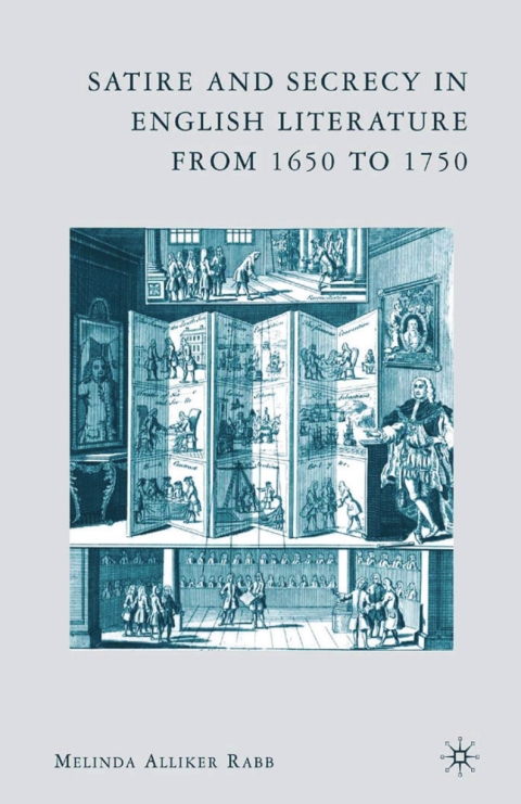 Book Satire and Secrecy in English Literature from 1650 to 1750 free