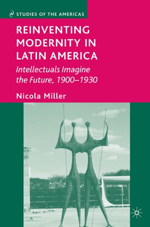 Book Reinventing Modernity in Latin America free