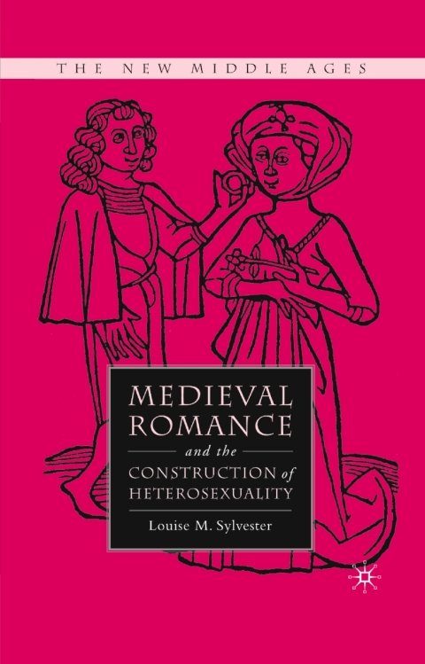 Book Medieval Romance and the Construction of Heterosexuality free