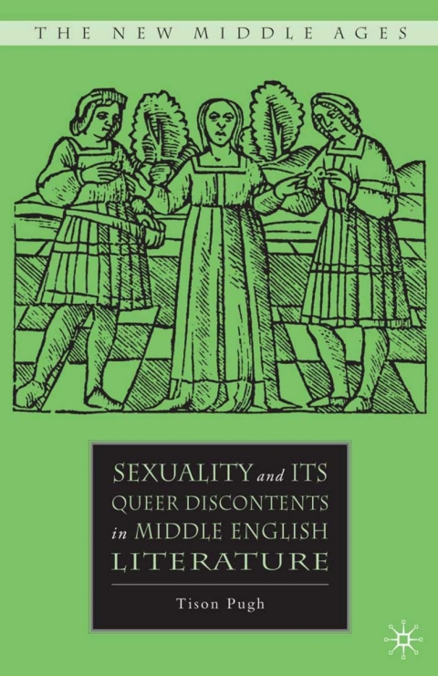 Book Sexuality and its Queer Discontents in Middle English Literature free