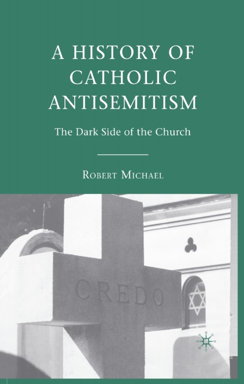 Book A History of Catholic Antisemitism free