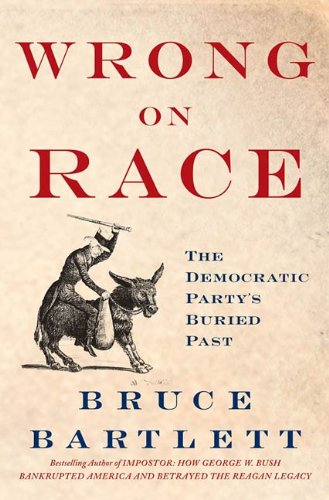 Book Wrong on Race: The Democratic Party's Buried Past free