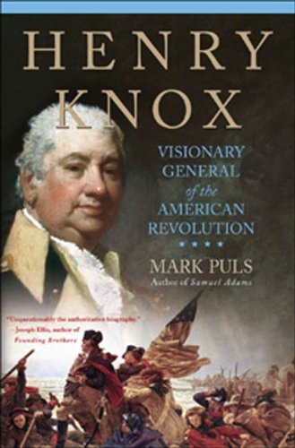 Book Henry Knox: Visionary General of the American Revolution free