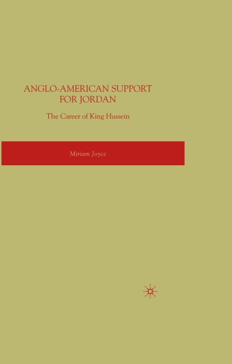 Book Anglo-American Support for Jordan: The Career of King Hussein free