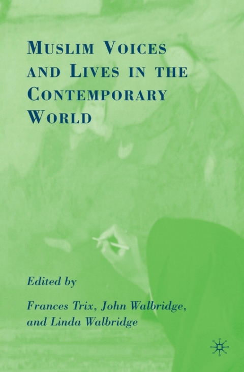 Book Muslim Voices and Lives in the Contemporary World free