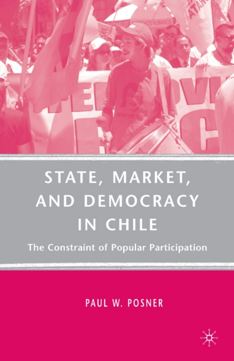 Book State, Market, and Democracy in Chile free