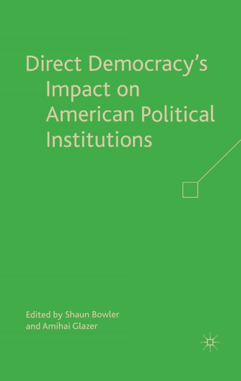 Book Direct Democracy’s Impact on American Political Institutions free