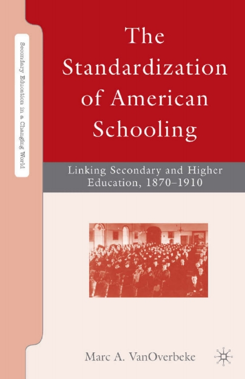 Book The Standardization of American Schooling free