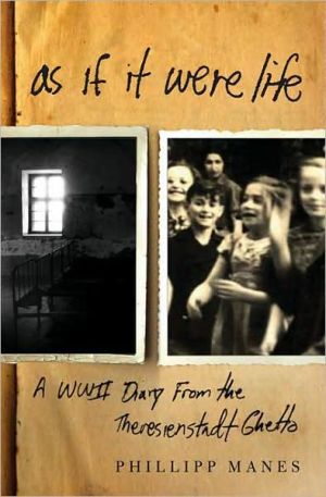 Book As If It Were Life: A WWII Diary from the Theresienstadt Ghetto free