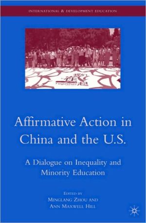 Book Affirmative Action in China and the U.S.: A Dialogue on Inequality and Minority Education (International and Development Education) free