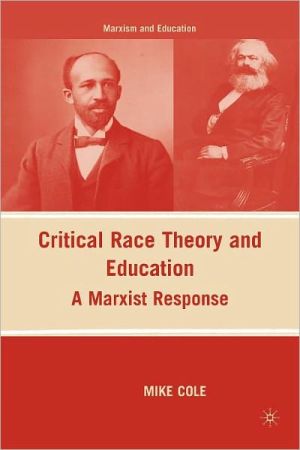 Book Critical Race Theory and Education: A Marxist Response (Marxism and Education) free