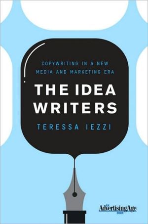 Book The Idea Writers: Copywriting in a New Media and Marketing Era free
