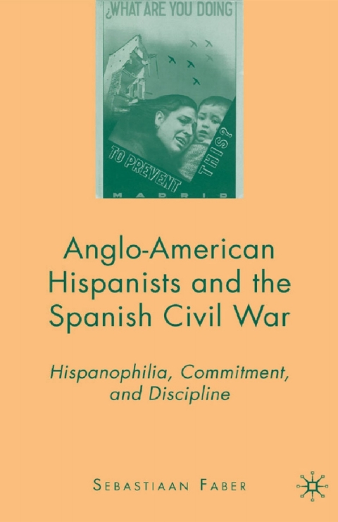 Book Anglo-American Hispanists and the Spanish Civil War free