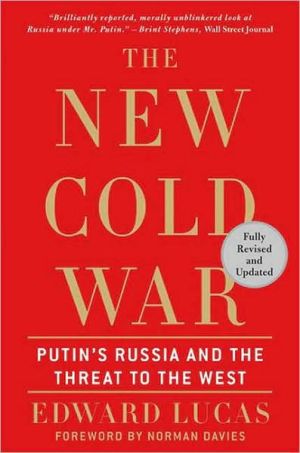 Book The New Cold War: Putin's Russia and the Threat to the West free