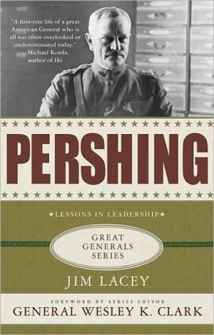 Book Pershing: A Biography: Lessons in Leadership (Great Generals) free
