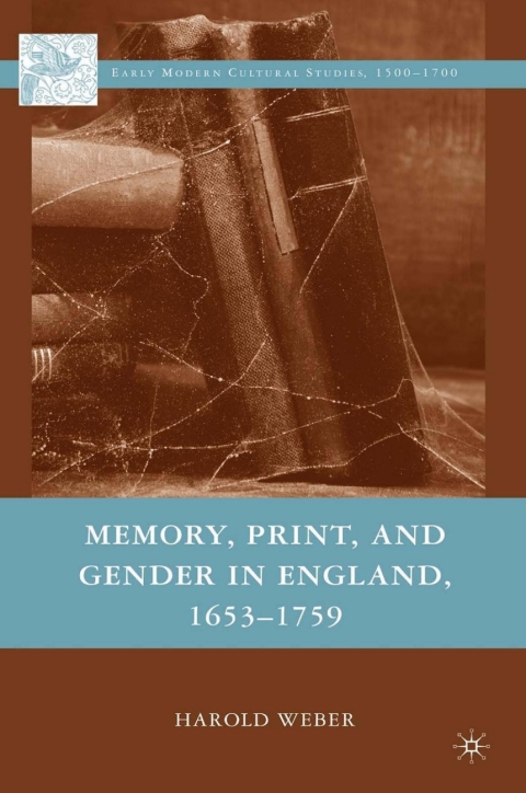 Book Memory, Print, and Gender in England, 1653-1759 free