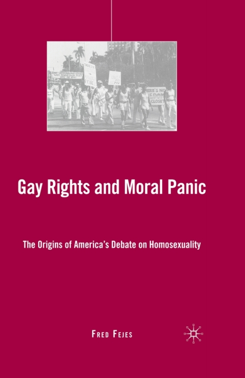 Book Gay Rights and Moral Panic free