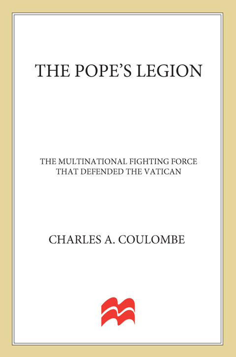 Book The Pope's Legion: The Multinational Fighting Force that Defended the Vatican free
