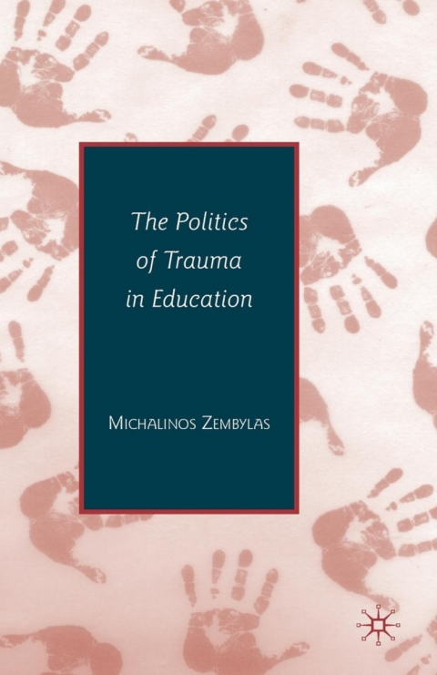 Book The Politics of Trauma in Education free