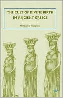Book The Cult of Divine Birth in Ancient Greece free