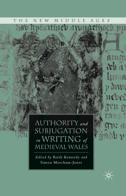 Book Authority and Subjugation in Writing of Medieval Wales free